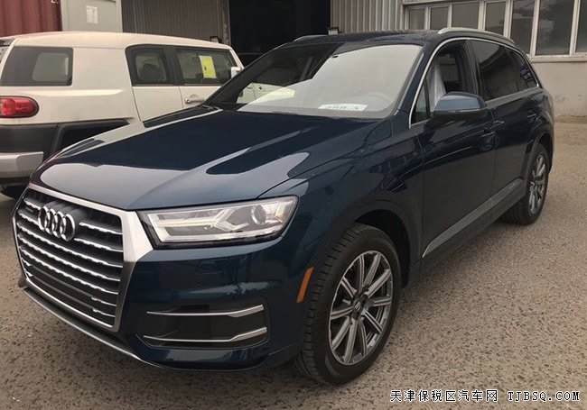 2018款奧迪Q7加規(guī)版七座SUV 保稅區(qū)現(xiàn)車極致熱賣
